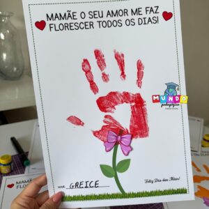 Atividade Dia das Mães - O seu amor me faz florescer